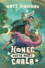 Konec světa podle Carla - Matt Dinniman