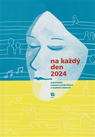 Na každý den 2024 - Romana Čunderlíková (ed.), Markéta Slámová (ed.)