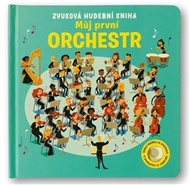 Zvuková hudební kniha Můj první orchestr - Sean Longcroft, Sam Taplin