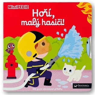 MiniPEDIE Hoří, malý hasiči! - Nathalie Choux