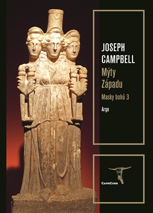 Masky bohů 3 - Mýty Západu - Joseph Campbell