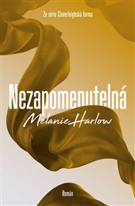 Nezapomenutelná - Melanie Harlow