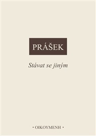 Stávat se jiným - Petr Prášek