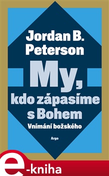 My, kdo zápasíme s Bohem