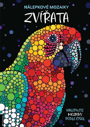 Nálepkové mozaiky Zvířata: Nalepujte mozaiky podle čísel - Daniela Geremiaová