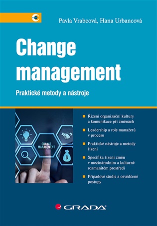 Change management: Praktické metody a nástroje - Hana Urbancová, Pavla Vrabcová