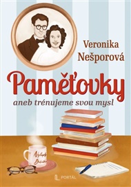 Paměťovky: aneb trénujeme svou mysl - Veronika Nešporová