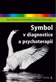 Symbol v diagnostice a psychoterapii - Gerhard Wollschläger, Maria-Elisabeth Wollschläger