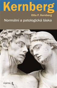 Normální a patologická láska - Otto F. Kernberg