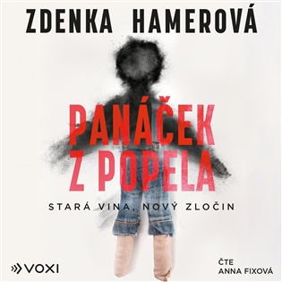 Panáček z popela: Stará vina, nový zločin - Zdenka Hamerová