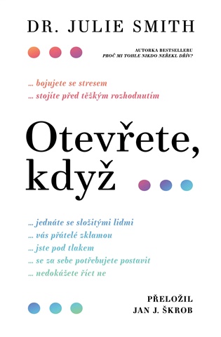 Otevřete, když... - Dr. Julie Smith, Jan J. Škrob