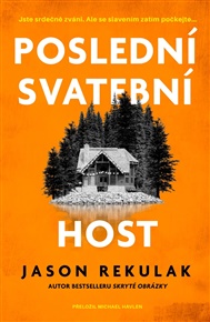 Poslední svatební host - Jason Rekulak