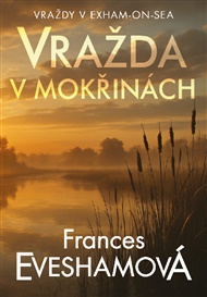 Vražda v mokřinách - Frances Evesham