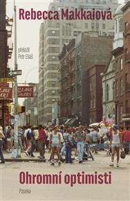 Ohromní optimisti - Rebecca Makkaiová