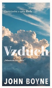 Živly 4 - Vzduch - John Boyne