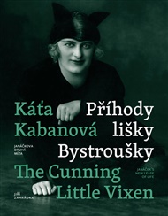 Káťa Kabanová a Příhody lišky Bystroušky / Káťa Kabanová and The Cunning Little Vixen: Janáčkova druhá míza / Janáček's new lease of life - Jiří Zahrádka