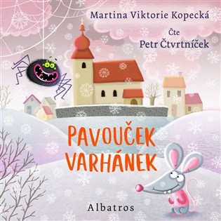 Pavouček Varhánek: Co se děje v kostele? - Martina Viktorie Kopecká
