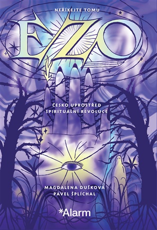 Neříkejte tomu ezo - Magdalena Dušková, Pavel Šplíchal