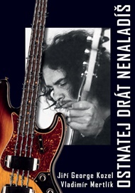 Ostnatej drát nenaladíš - Jiří Kozel, Vladimír Mertlík