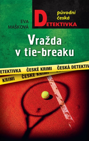 Vražda v tie-breaku - Eva Mašková