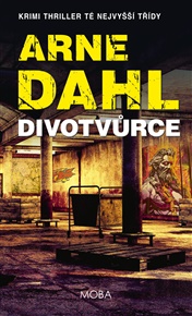 Divotvůrce - Arne Dahl