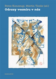 Odrazy vesmíru v nás - Petra Kanasugi (ed.), Martin Tirala (ed.)