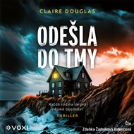 Odešla do tmy - Claire Douglas