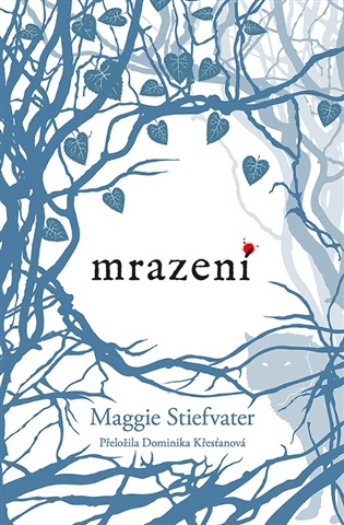 Mrazení - Maggie Stiefvaterová