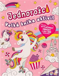 Jednorožci Velká kniha aktivit - Jake McDonald