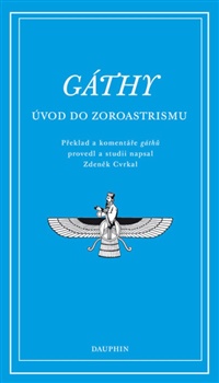 Gáthy – Úvod do zoroastrismu