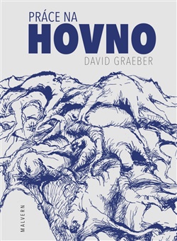 Práce na hovno - David Graeber