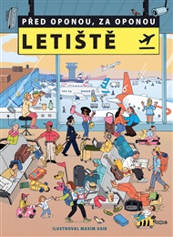 Před oponou, za oponou: Letiště