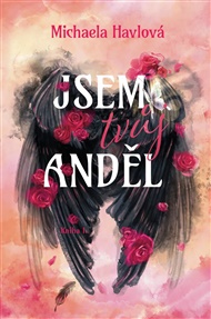 Jsem tvůj anděl - Michaela Havlová