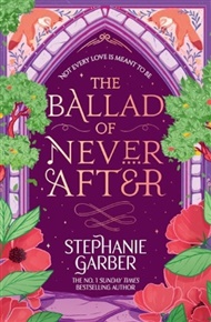 Ballad of Never After - Stephanie Garberová