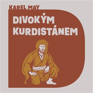 Divokým Kurdistánem - Karel May