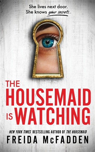 Housemaid Is Watching - Freida McFadden