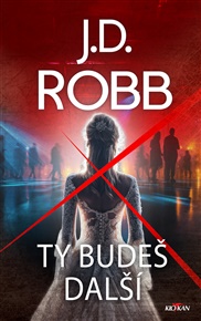 Ty budeš další - Nora Roberts