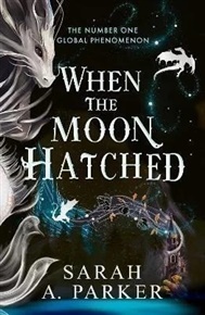 When the Moon Hatched: Moonfall 1 - Sarah A. Parker