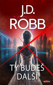 Ty budeš další - Nora Roberts