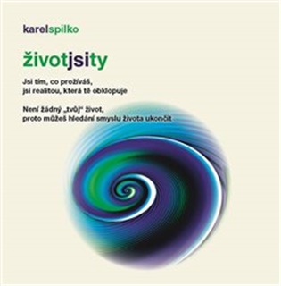 Život jsi ty - Karel Spilko