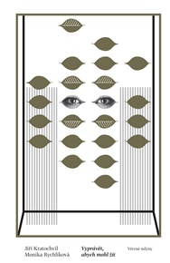 Vyprávět, abych mohl žít - Jiří Kratochvil, Monika Rychlíková