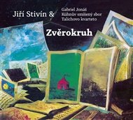 Zvěrokruh - Gabriel Jonáš,  Kühnův smíšený sbor, Jiří Stivín,  Talichovo kvarteto