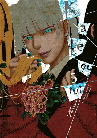 Kakegurui: Blázni do hazardu 5 - Homura Kawamoto, Toru Naomura