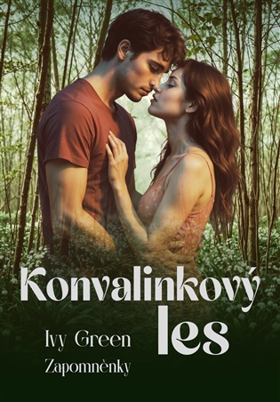 Konvalinkový les - Ivy Green