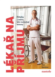 Lékař na příjmu: Příběhy z místa, kde rozhodují minuty