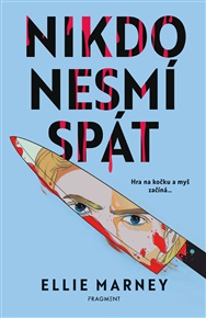 Nikdo nesmí spát - Ellie Marney