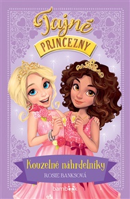 Tajné princezny – Kouzelné náhrdelníky - Rosie Banks