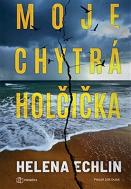 Moje chytrá holčička - Helena Echlin