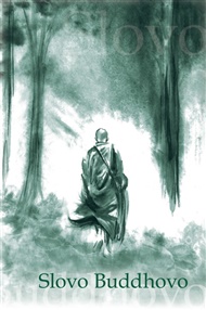 Slovo Buddhovo - Nyánatiloka Maháthera, Michal Štěpánek (ed.), Jan Lípa (ed.)