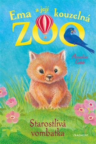 Ema a její kouzelná zoo - Starostlivá vombatka - Amelia Cobb